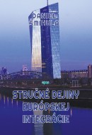 Stručné dejiny európskej integrácie, Daniel Šmihula